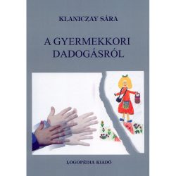 A gyermekkori dadogásról