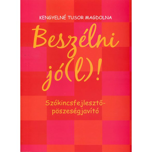 Beszélni jó(l)!