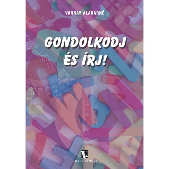 Gondolkodj és írj!